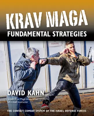 Základné stratégie Krav Maga - Krav Maga Fundamental Strategies