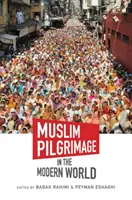 Moslimské púte v modernom svete - Muslim Pilgrimage in the Modern World