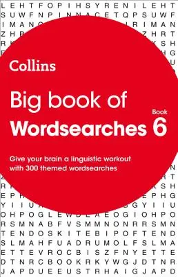 Veľká kniha slovných úloh 6 - 300 tematických slovných úloh - Big Book of Wordsearches 6 - 300 Themed Wordsearches