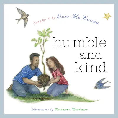 Humble and Kind: Obrázková kniha pre deti - Humble and Kind: A Children's Picture Book