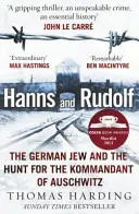 Hanns a Rudolf - Nemecký Žid a hon na veliteľa Osvienčimu - Hanns and Rudolf - The German Jew and the Hunt for the Kommandant of Auschwitz