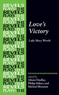 Víťazstvo lásky: Lady Mary Wroth - Love's Victory: By Lady Mary Wroth