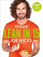 Veggie Lean in 15: 15-minútové zeleninové jedlá s cvičením - Veggie Lean in 15: 15-Minute Veggie Meals with Workouts