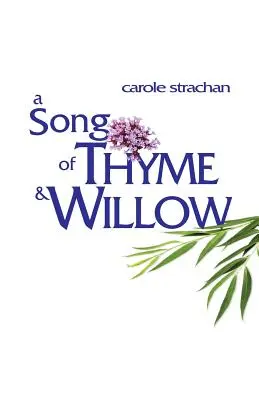 Pieseň o tymiáne a vŕbe - A Song of Thyme and Willow