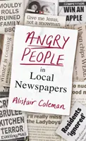 Nahnevaní ľudia v miestnych novinách - Angry People in Local Newspapers
