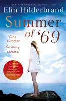 Leto '69 - Jedno leto. Toľko tajomstiev ... Najneodolateľnejšie plážové čítanie leta 2020 - Summer of '69 - One Summer. So Many Secrets . . . The most unputdownable beach read of summer 2020