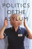 Politika azylu - Politics of the Asylum