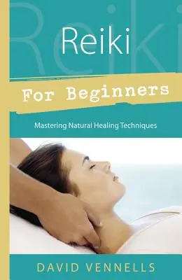 Reiki pre začiatočníkov - Reiki for Beginners