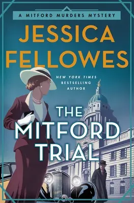 Mitfordský proces: Záhada Mitfordských vrážd - The Mitford Trial: A Mitford Murders Mystery
