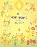 Po celý rok: Kresťanský kalendár osláv - All Year Round: Christian Calendar of Celebrations