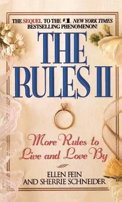 Pravidlá II: Ďalšie pravidlá pre život a lásku - The Rules II: More Rules to Live and Love By