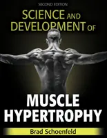 Veda a vývoj svalovej hypertrofie - Science and Development of Muscle Hypertrophy