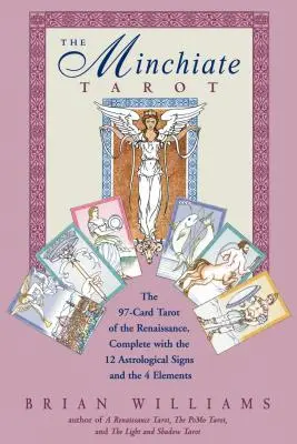 Minuciózny tarot: Renesančný tarot s 97 kartami doplnený o 12 astrologických znamení a 4 živly [s tarotovými kartami] - The Minchiate Tarot: The 97-Card Tarot of the Renaissance Complete with the 12 Astrological Signs and the 4 Elements [With Tarot Cards]