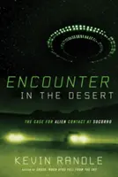 Stretnutie v púšti: Prípad kontaktu s mimozemšťanmi v Socorro - Encounter in the Desert: The Case for Alien Contact at Socorro