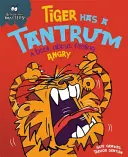 Na správaní záleží: Tiger Has a Tantrum - Kniha o pocite hnevu - Behaviour Matters: Tiger Has a Tantrum - A book about feeling angry