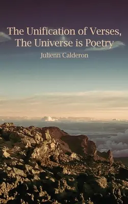 Zjednotenie veršov, Vesmír je poézia - The Unification of Verses, The Universe is Poetry