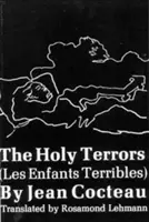 Sväté hrôzy: (Les Enfants Terribles) - The Holy Terrors: (Les Enfants Terribles)