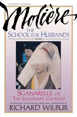 Škola pre manželov a Sganarelle, alebo imaginárny paroháč od Moliéra - School for Husbands and Sganarelle, or the Imaginary Cuckold, by Moliere