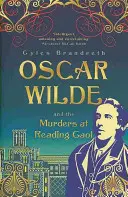 Oscar Wilde a vraždy v Readingskej väznici - Záhada Oscara Wilda: 6 - Oscar Wilde and the Murders at Reading Gaol - Oscar Wilde Mystery: 6