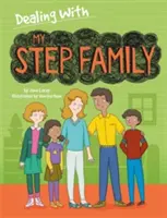Ako sa vyrovnať s...: Moja nevlastná rodina - Dealing With...: My Stepfamily