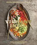 Vibrant India: Fresh Vegetarian Recipes from Bangalore to Brooklyn [Kuchárska kniha] - Vibrant India: Fresh Vegetarian Recipes from Bangalore to Brooklyn [A Cookbook]