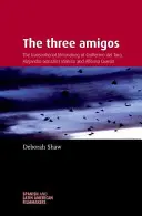The Three Amigos: The Transnational Filmmaking of Guillermo del Toro, Alejandro Gonzlez Irritu, and Alfonso Cuarn