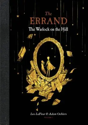 Obchôdzka: Čarodejník na kopci - The Errand: The Warlock on the Hill
