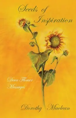 Semienka inšpirácie: Posolstvá devínskych kvetov - Seeds of Inspiration: Deva Flower Messages