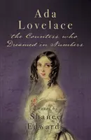 Ada Lovelace: Grófka, ktorá snívala v číslach - Ada Lovelace: the Countess who Dreamed in Numbers