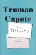 Raňajky u Tiffanyho a iné hlasy, iné izby - Breakfast at Tiffany's & Other Voices, Other Rooms