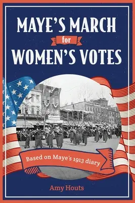 Mayeho pochod za hlasy žien - Maye's March for Women's Votes