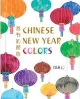 Farby čínskeho nového roka - Chinese New Year Colors