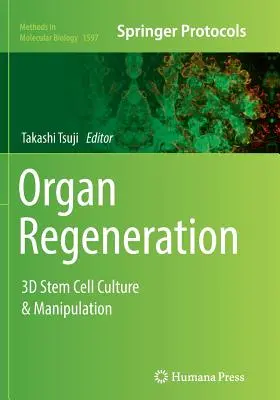 Regenerácia orgánov: 3D kultúra a manipulácia s kmeňovými bunkami - Organ Regeneration: 3D Stem Cell Culture & Manipulation