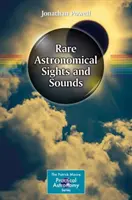 Vzácne astronomické pohľady a zvuky - Rare Astronomical Sights and Sounds
