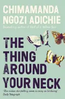 Vec na krku - Thing Around Your Neck