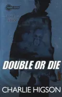 Mladý Bond: Dvojnásobok alebo smrť - Young Bond: Double or Die