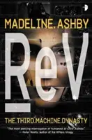 REV: Dynastia strojov, kniha III - REV: The Machine Dynasty, Book III