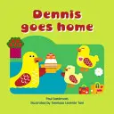 Dennis ide domov - Dennis Goes Home