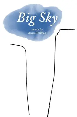 Veľké nebo: Básne Anama Thubtena - Big Sky: Poems by Anam Thubten