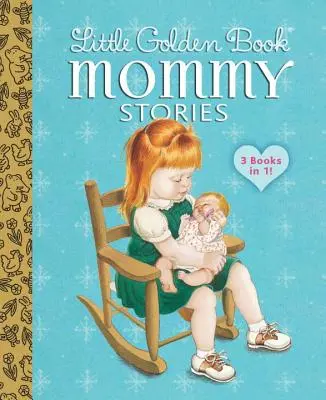 Malá zlatá kniha príbehov pre mamičky - Little Golden Book Mommy Stories