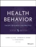 Zdravotné správanie: Teória, výskum a prax - Health Behavior: Theory, Research, and Practice