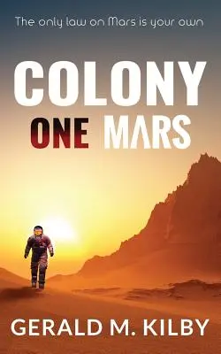 Kolónia jedna Mars: SciFi triler - Colony One Mars: A SciFi Thriller