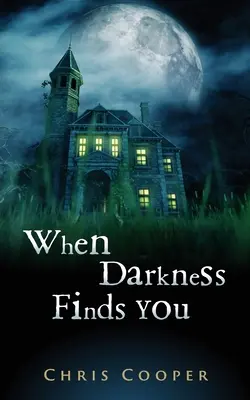 Keď si ťa nájde tma - When Darkness Finds You