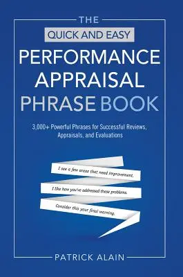 Kniha fráz o rýchlom a jednoduchom hodnotení výkonnosti: Viac ako 3 000 silných fráz pre úspešné recenzie, hodnotenia a previerky - The Quick and Easy Performance Appraisal Phrase Book: 3,000+ Powerful Phrases for Successful Reviews, Appraisals and Evaluations