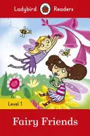Kamarátky víly - Ladybird Readers Level 1 - Fairy Friends - Ladybird Readers Level 1