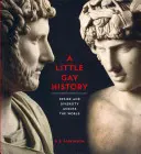 Malá homosexuálna história - túžba a rozmanitosť vo svete - Little Gay History - Desire and Diversity across the World