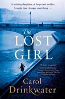 Stratené dievča - Pútavý príbeh plný záhad a intríg. Ideálny pre fanúšikov Dinah Jefferiesovej - Lost Girl - A captivating tale of mystery and intrigue. Perfect for fans of Dinah Jefferies