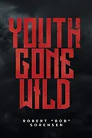 Mládež zdivočela - Youth Gone Wild