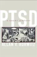 Ptsd: Krátka história - Ptsd: A Short History