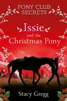 Issie a vianočný poník: Vianočný špeciál - Issie and the Christmas Pony: Christmas Special